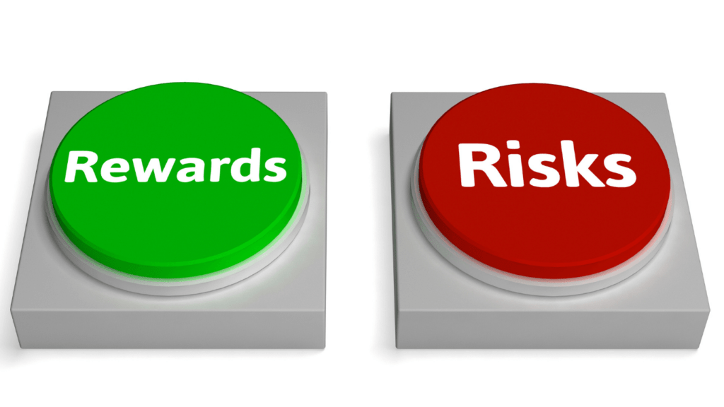 Understanding the Risks and Rewards