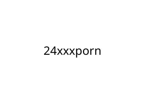 24xxxporn