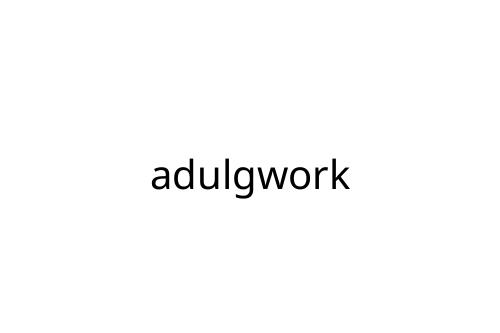 adulgwork