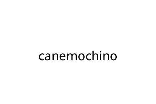 canemochino