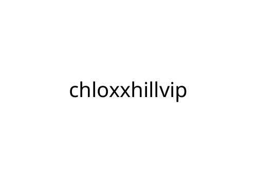 chloxxhillvip