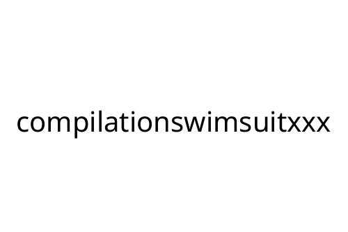 compilationswimsuitxxx