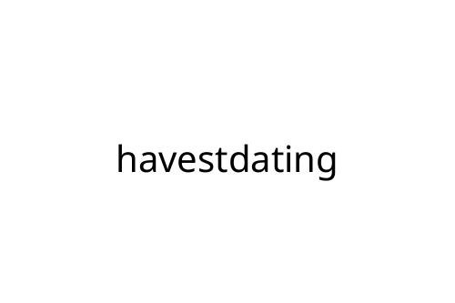 havestdating