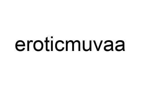 eroticmuvaa
