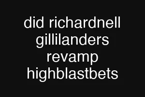did richardnell gillilanders revamp highblastbets